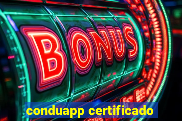 conduapp certificado